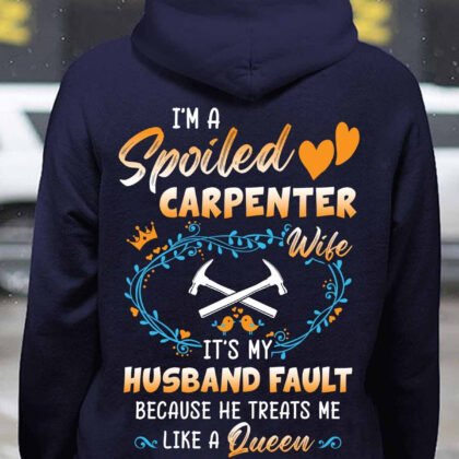 I am a Spoiled Carpenter Wife