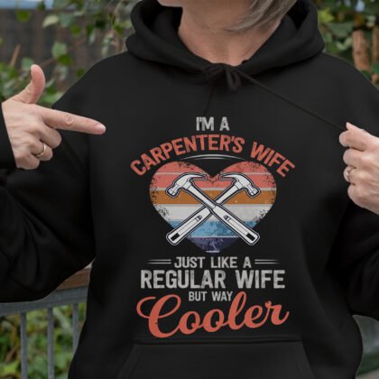 Awesome Carpenter's Wife
