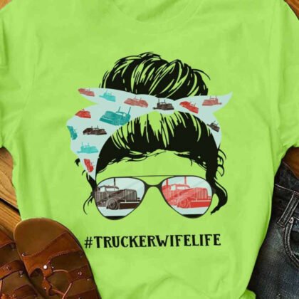 Awesome Trucker Wife Life